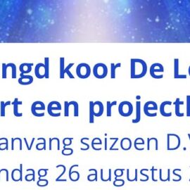 “de Lofstem” start projectkoor